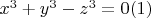 $x^3 + y^3-z^3 = 0\engo(1)$