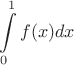 $$\int\limits^{1}_{0}f(x) dx$$