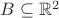 $B\subseteq\mathbb R^2$