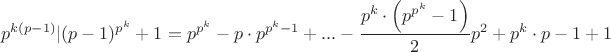 $$p^{k(p-1)}|(p-1)^{p^k}+1=p^{p^k}-p\cdot p^{p^k-1}+...-\frac{p^{k}\cdot \left(p^{p^k}-1\right)}{2}p^2+p^{k}\cdot p-1+1$$