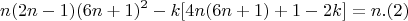 $$ n(2n-1)(6n+1)^2 -  k[ 4n(6n+1)+1-2k] = n .(2)$$