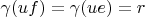 $\gamma(uf) = \gamma(ue) = r$