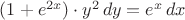 $(1+e^{2x})\cdot y^2\,dy=e^x\,dx$