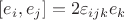 $[e_{i},e_{j}]=2\varepsilon_{ijk}e_{k}$