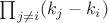 $\prod_{j\neq i}(k_j-k_i)$