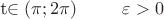 t\in(\pi;2\pi)\;\;\;\;\;\;\;\;\;\varepsilon >0