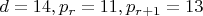 $d=14, p_r=11, p_{r+1}=13$