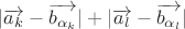 $|\overrightarrow{a_k}-\overrightarrow{b_{\alpha_k}}|+|\overrightarrow{a_l}-\overrightarrow{b_{\alpha_l}}|$