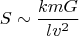 $$S\sim \frac{kmG}{lv^2}$$