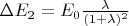 $\Delta E_2 = E_0 \frac {\lambda}{(1 + \lambda)^2}$