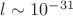 $\(l \sim 10^{-31}\)$ $\(l \sim 10^{-31}\)$