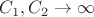$C_1,C_2 \rightarrow \infty$