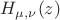 $H_{\mu ,\nu }(z)$
