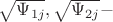 $\[\sqrt {\Psi _{1j} } ,\sqrt {\Psi _{2j} }  - \]$