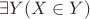 $\exists Y (X\in Y)$