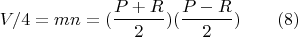 $$V/4=mn=(\frac {P+R}{2})(\frac {P-R}{2})\qquad (8)$$