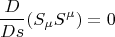 $$ \frac{D}{Ds} (S_{\mu} S^{\mu})=0 $$