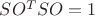 $SO^TSO=1$