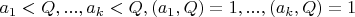 $a_1<Q,...,a_k<Q, (a_1,Q)=1,...,(a_k,Q)=1$