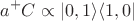 $$a^+ C\propto |0,1\rangle \langle 1,0|$$