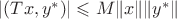 $|(Tx,y^*)|\leqslant M\|x\|\|y^*\|$