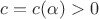 $c=c(\alpha)>0$