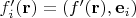 $f'_i(\mathbf r) = (f'(\mathbf r), \mathbf e_i)$