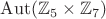$\operatorname{Aut}(\mathbb{Z}_5 \times \mathbb{Z}_7)$