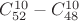 $C _{52} ^{10} - C ^{10} _{48}$
