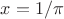 $x = 1/\pi$