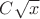 $C\sqrt{x}$