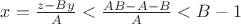 $x=\frac {z-By} A<\frac {AB-A-B} A<B-1$