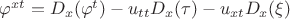 $\varphi^{xt}=D_x(\varphi^{t})-u_{tt}D_x(\tau)-u_{xt}D_x(\xi)$ $\varphi^{xt}=D_x(\varphi^{t})-u_{tt}D_x(\tau)-u_{xt}D_x(\xi)$
