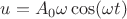 $u=A_0 \omega \cos(\omega t)$
