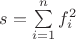 $s=\sum \limits _{i=1} ^n f_i^2
