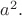 $a^2.$