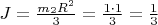 $J = \frac {m_2R^2}{3} = \frac {1 \cdot 1}{3} = \frac{1}{3}$