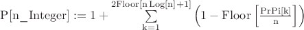 $\mathrm{P[n\_Integer]:=1+\sum\limits_{k=1}^{2Floor[n\,Log[n]+1]}\left(1-Floor\left[\frac{PrPi[k]}n\right]\right)}$