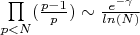 $\prod\limits_{p<N}(\frac{p-1}{p})\sim\frac{e^{-\gamma}}{ln(N)}$