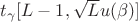 $ t_{\gamma} [L-1, \sqrt L u(\beta)]$