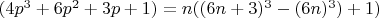 $(4p^3+6p^2+3p+1)=n((6n+3)^3-(6n)^3)+1)$