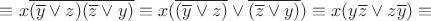 $\equiv x \overline{(\overline y \vee z)(\overline z \vee y)} \equiv x (\overline{(\overline y \vee z)} \vee \overline{(\overline z \vee y)}) \equiv x (y \overline z \vee z \overline y) \equiv$