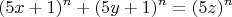 $$(5x+1)^n+(5y+1)^n=(5z)^n$$