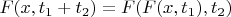 $F(x,t_1+t_2)=F(F(x,t_1),t_2)$