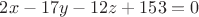 $2x-17y-12z+153=0$