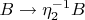 $B \to \eta_2^{-1}B$