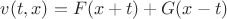 $v(t,x) = F(x+t) + G(x-t)$