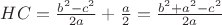$HC = \frac{{{b^2} - {c^2}}}{{2a}} + \frac{a}{2} = \frac{{{b^2} + {a^2} - {c^2}}}{{2a}}$