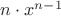 $n\cdot x^{n-1}$ $n\cdot x^{n-1}$
