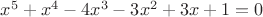 $x^5+x^4-4x^3-3x^2+3x+1=0$